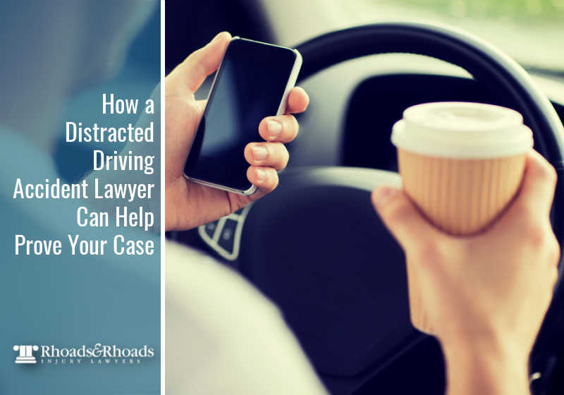 How A Distracted Driving Accident Lawyer Can Help Prove Your Case 7916